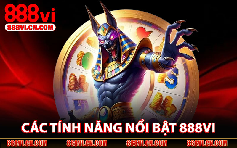 Các tính năng nổi bật của Slot Game 888VI