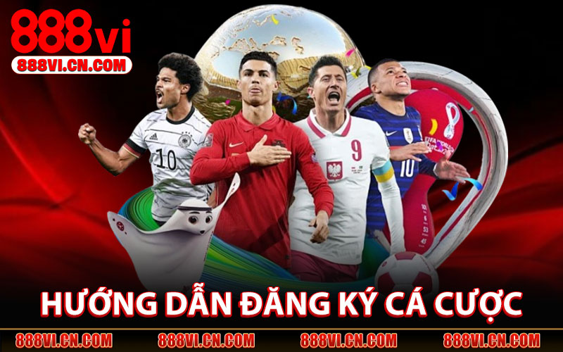Hướng Dẫn Đăng Ký Cá Cược