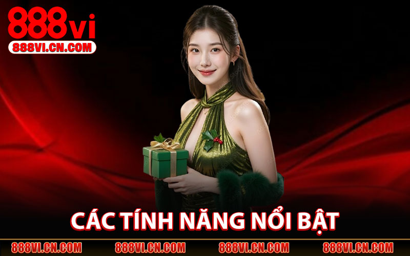 Tính năng nổi bật của Casino Trực Tuyến 888VI